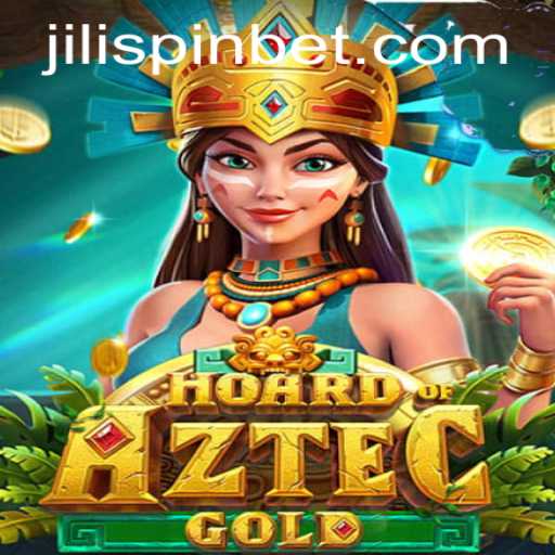 Uncover the Riches of HoardofAztecgold with JiLiSpin